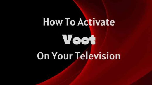 Opening The Secrets: How To Activate Voot On Your Television