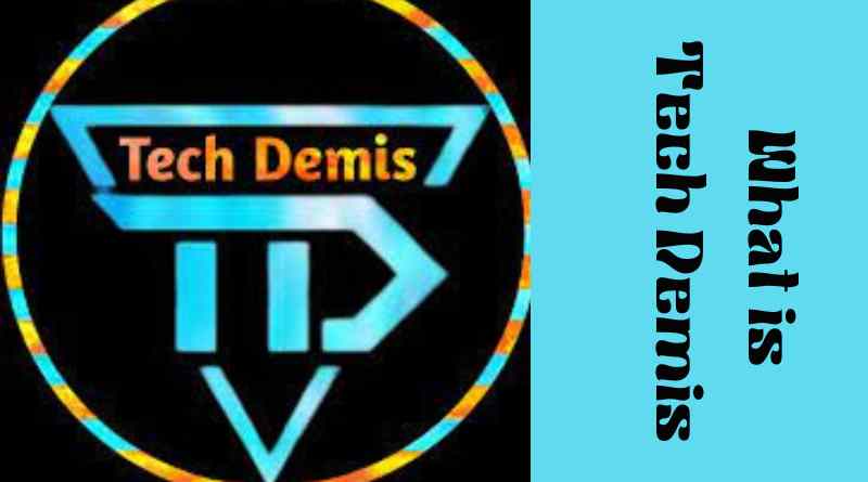What is Tech Demis