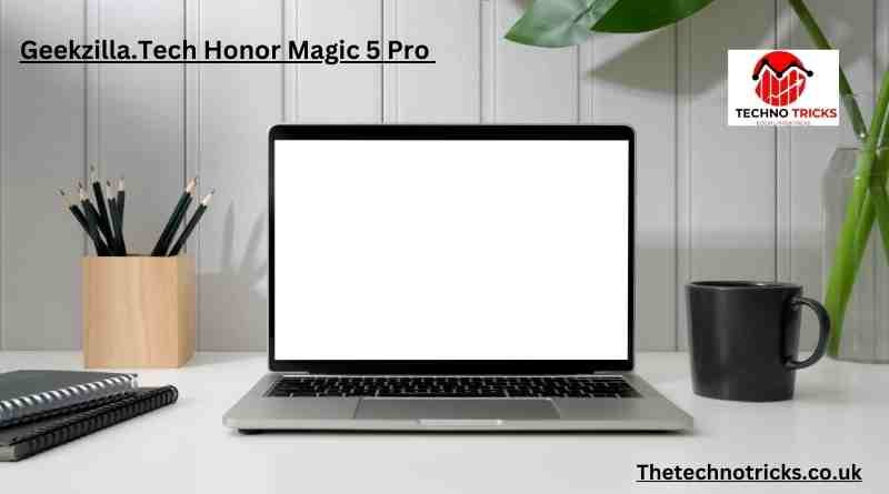 Geekzilla.Tech Honor Magic 5 Pro