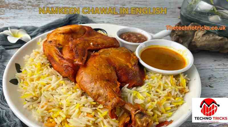 Namkeen Chawal in English