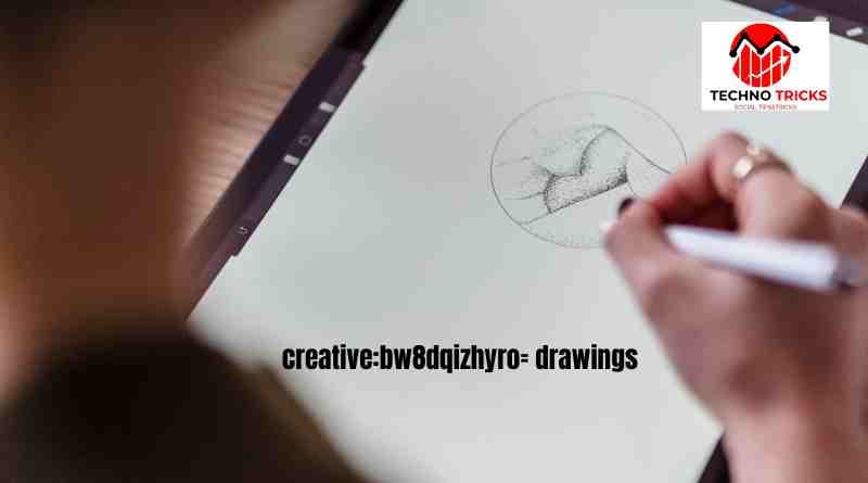  Creative: Bw8dqizhyro= Drawings