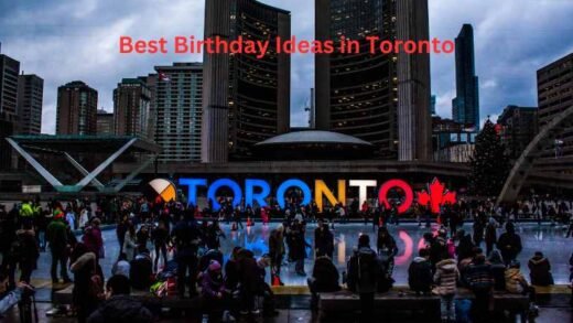 Best Birthday Ideas in Toronto