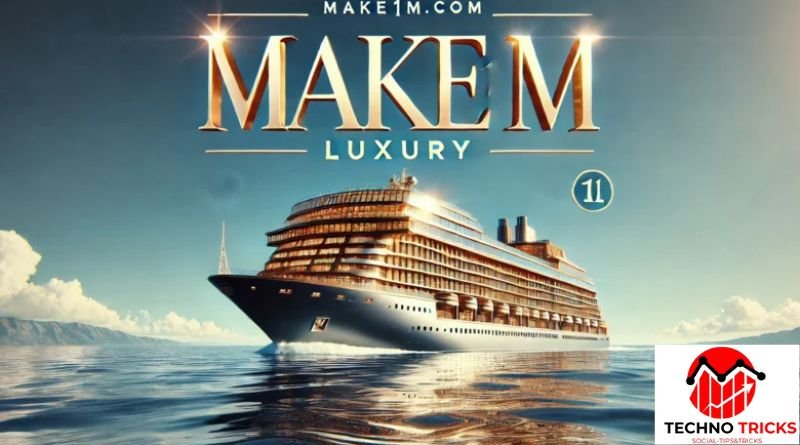 make1m.com luxury