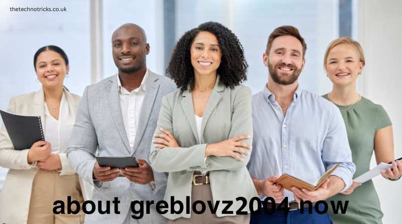 about greblovz2004 now